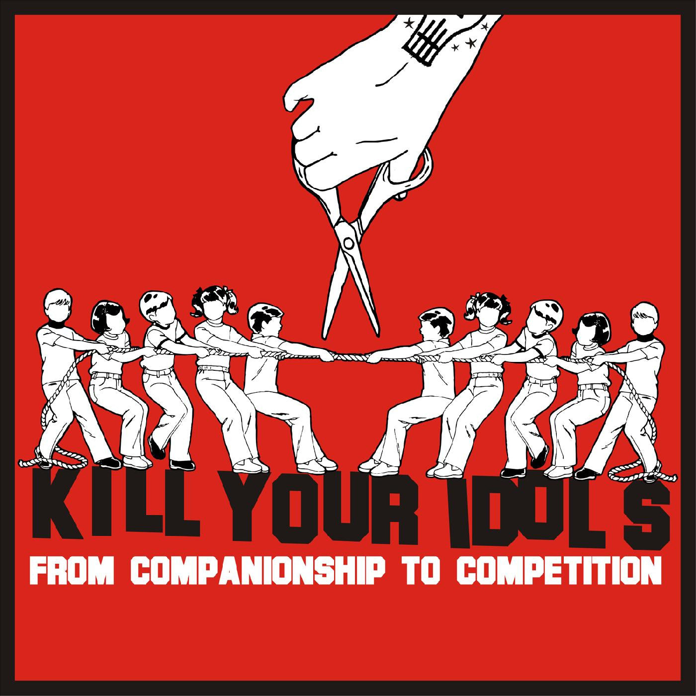Kill Your Idols - From Companionship To Competition (CD) | Mint (M) Mint (M) - ROCK *NEW*