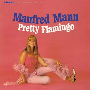 Manfred Mann - Pretty Flamingo | - ROCK *NEW*