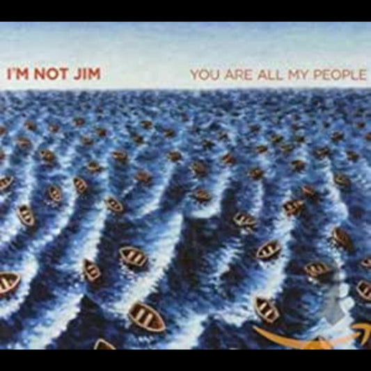 I'm Not Jim - You Are All My People (CD) | - ROCK *NEW*