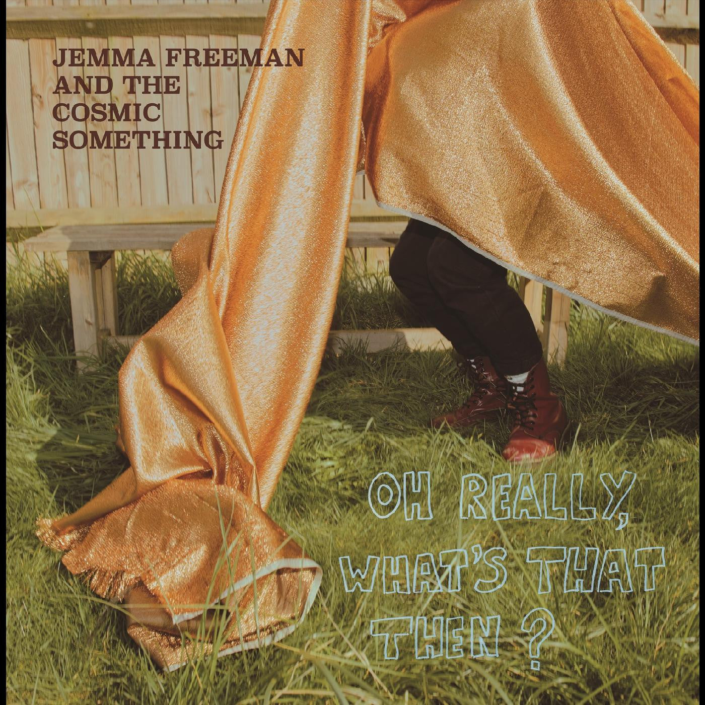 Freeman, Jemma and The Cosmic Something - Oh Really, What's That Then? (CD) | Mint Mint - ROCK *NEW*