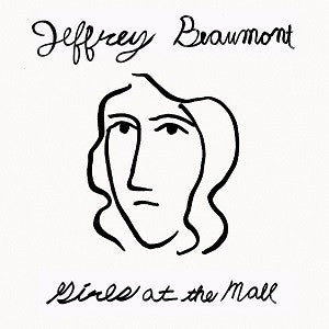 Beaumont, Jeffrey - Girls At The Mall | - ROCK *NEW*