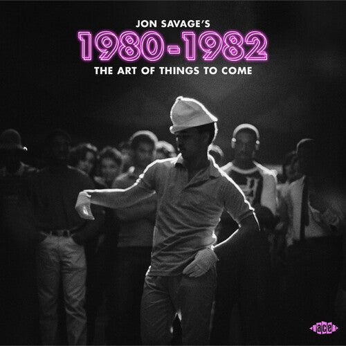 JON SAVAGE - Jon Savage's 1980-1982: Art Of Things To Come / Various (IMPORT 2xCD) | NEW - ROCK *NEW*