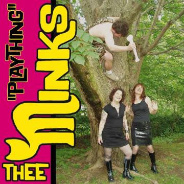 Thee Minks - Plaything | - ROCK *NEW*