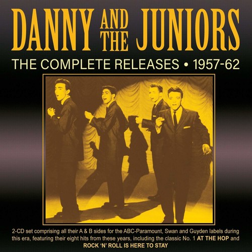 Danny & Juniors - Complete Releases 1957-62 (2xCD) | NEW - ROCK *NEW*