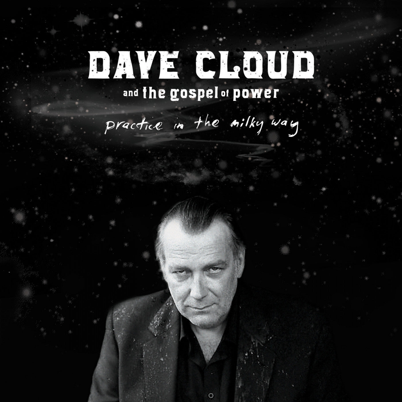 Cloud, Dave and The Gospel of Power - Practice In The Milky Way (CD) | - ROCK *NEW*