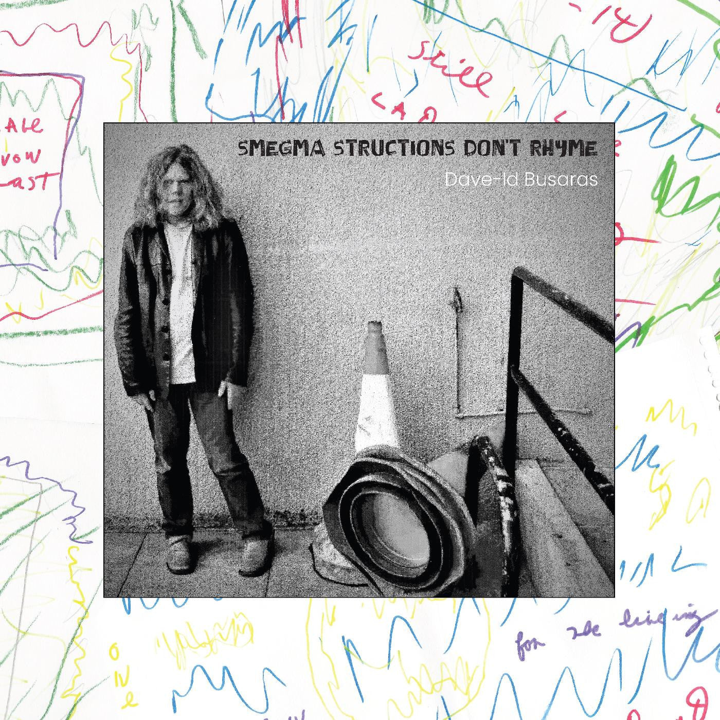 Busaras, Dave-Id - Smegma Structions Don’t Rhyme | - ROCK *NEW*