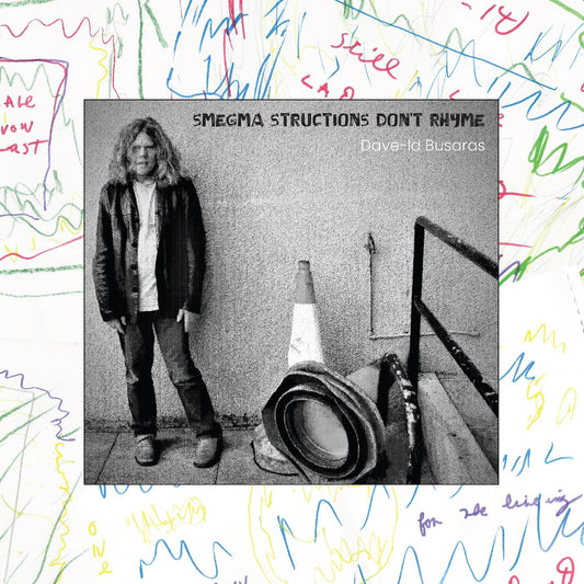 Busaras, Dave-Id - Smegma Structions Don’t Rhyme | - ROCK *NEW*