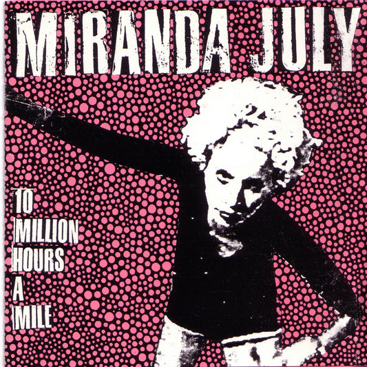 July, Miranda - 10 Million Hours A Mile (CD) | Mint (M) Mint (M) - ROCK *NEW*