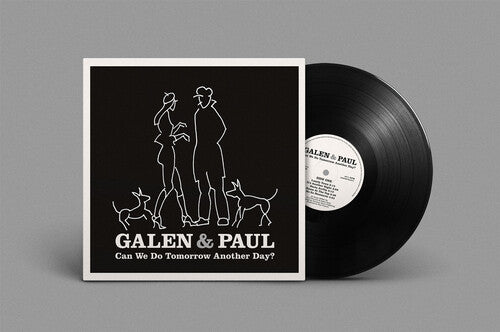 Galen & Paul - Can We Do Tomorrow Another Day? (VINYL) | - ROCK *NEW*