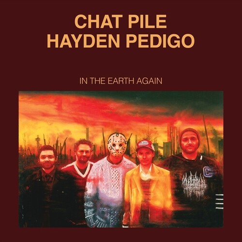 Chat Pile/Hayden Pedigo - In The Earth Again (VINYL) | - ROCK *NEW*