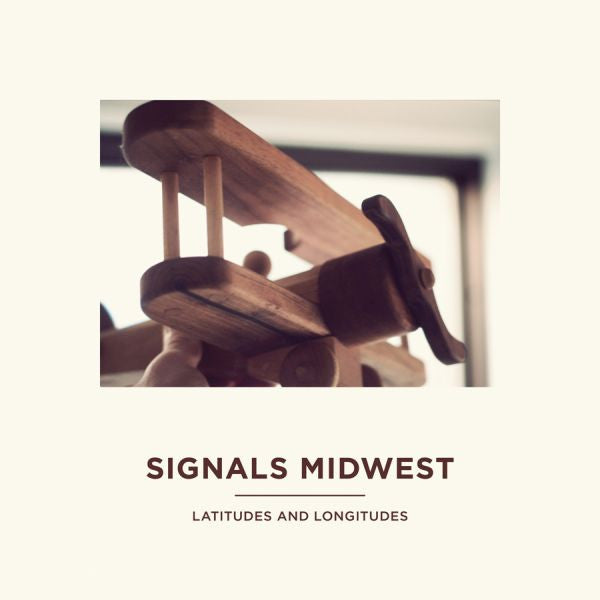 Signals Midwest - Latitudes And Longitudes (COLOR VINYL) (Vinyl) | - ROCK *NEW*