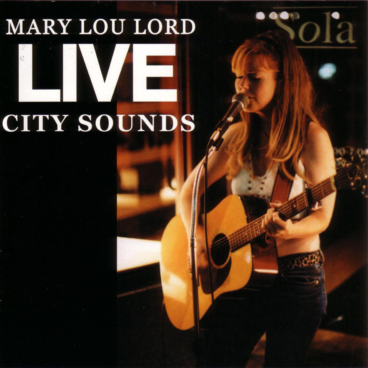 Lord, Mary Lou - Live City Sounds (CD) | - ROCK *NEW*