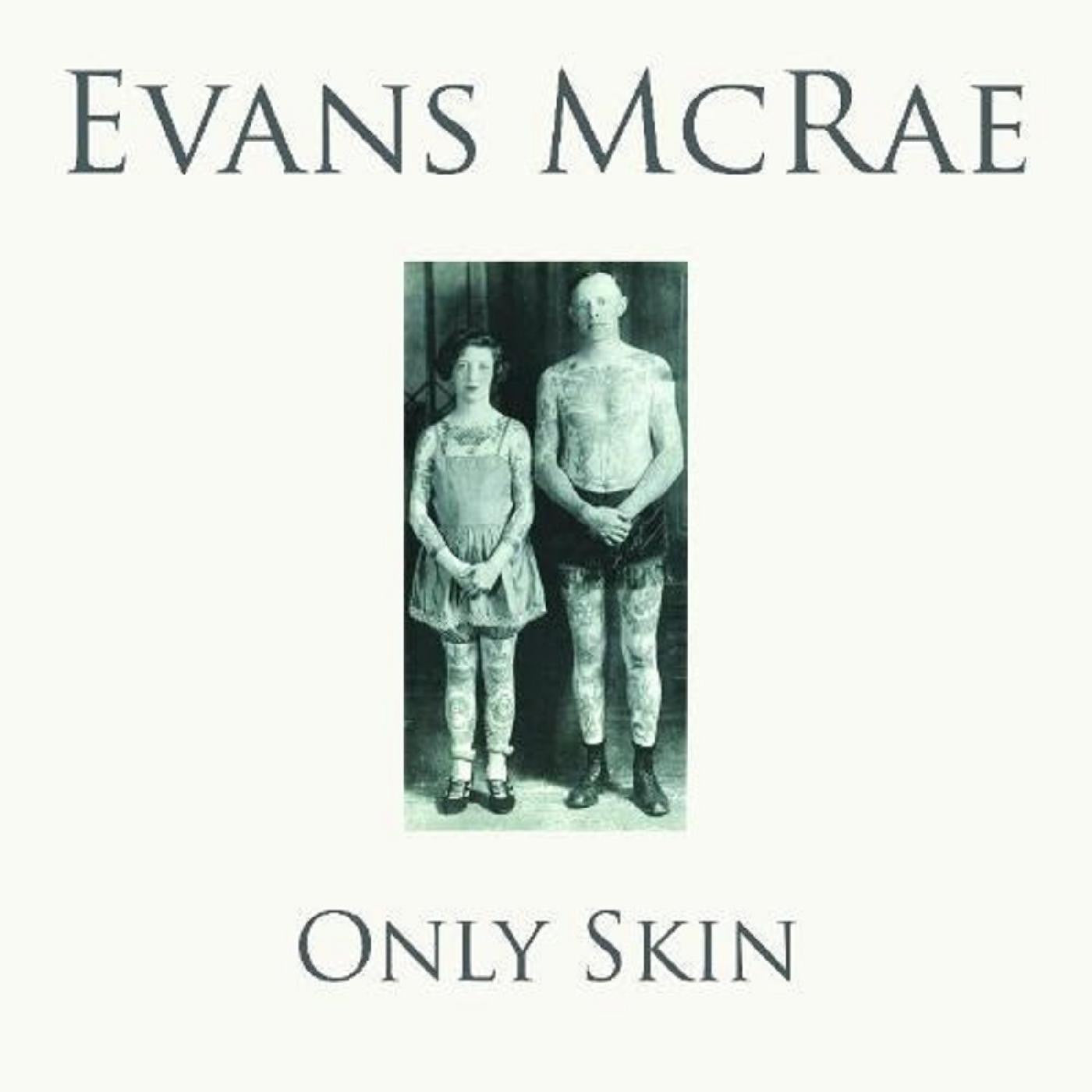 Evans McRae - Only Skin (CD) | - ROCK *NEW*