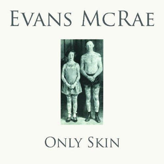 Evans McRae - Only Skin (CD) | - ROCK *NEW*