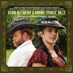 McCarthy, Dawn & Bonnie 'Prince' Billy - What The Brothers Sang (CD) | Mint Mint - ROCK *NEW*