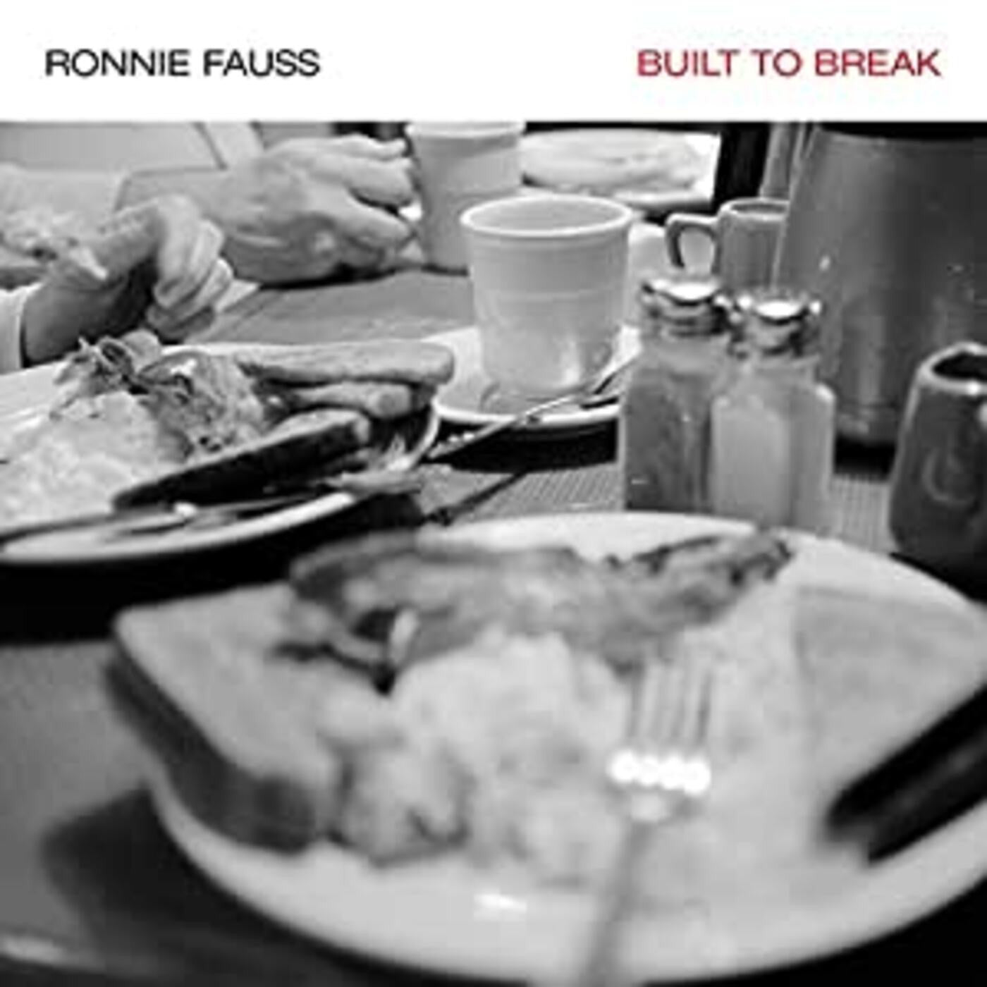 Fauss, Ronnie - Built To Break (CD) | - ROCK *NEW*