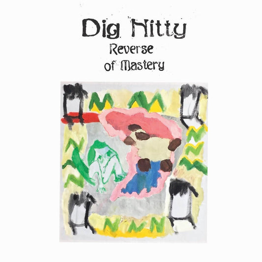 Dig Nitty - Reverse of Mastery | - ROCK *NEW*