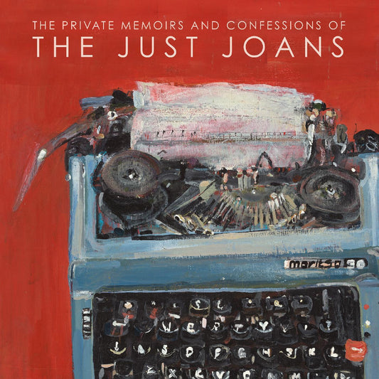 Just Joans - The Private Memoirs & Confessions of The Just Joans | - ROCK *NEW*