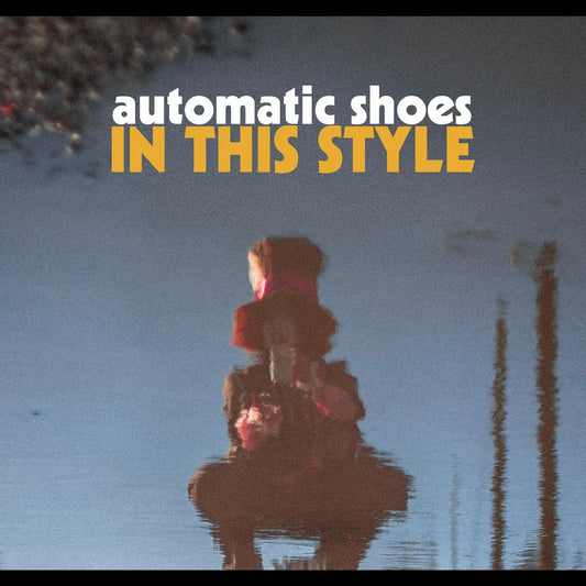 Automatic Shoes - In This Style (CD) | - ROCK *NEW*