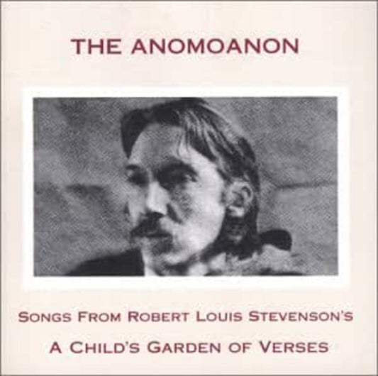Anomoanon, The - Songs from Robert Louis Stevenson's A Child's Garden of Verses (CD) | Mint (M) Mint (M) - ROCK *NEW*