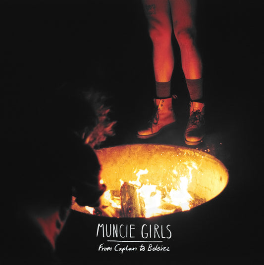 Muncie Girls - From Caplan to Belsize | - ROCK *NEW*