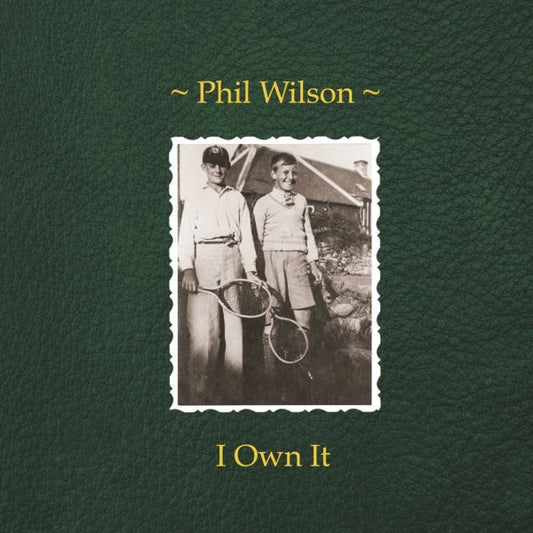 Wilson, Phil - I Own It - 7" | - ROCK *NEW*