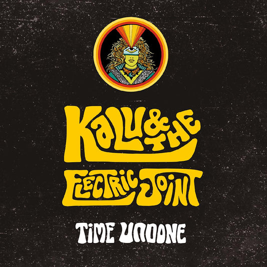 Kalu & The Electric Joint - Time Undone | - ROCK *NEW*