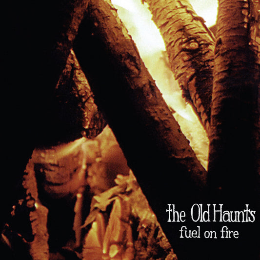 Old Haunts, The - Fuel on Fire (CD) | - ROCK *NEW*