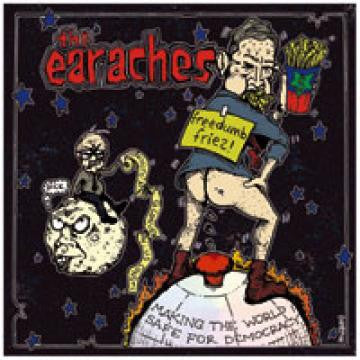 Earaches, The - Freedom Fries (7" Single) | - ROCK *NEW*