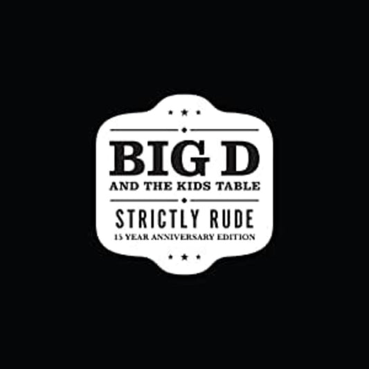 Big D And The Kids Table - Strictly Rude | - ROCK *NEW*