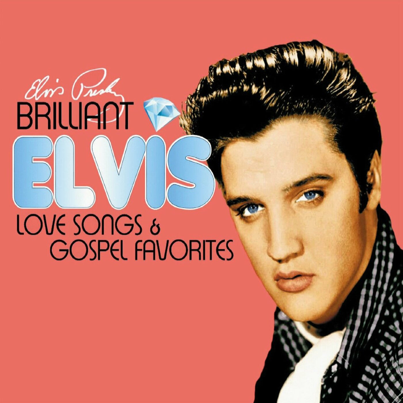 Presley, Elvis - Brilliant Elvis: Love Songs & Gospel Favorites (CD) | - ROCK *NEW*