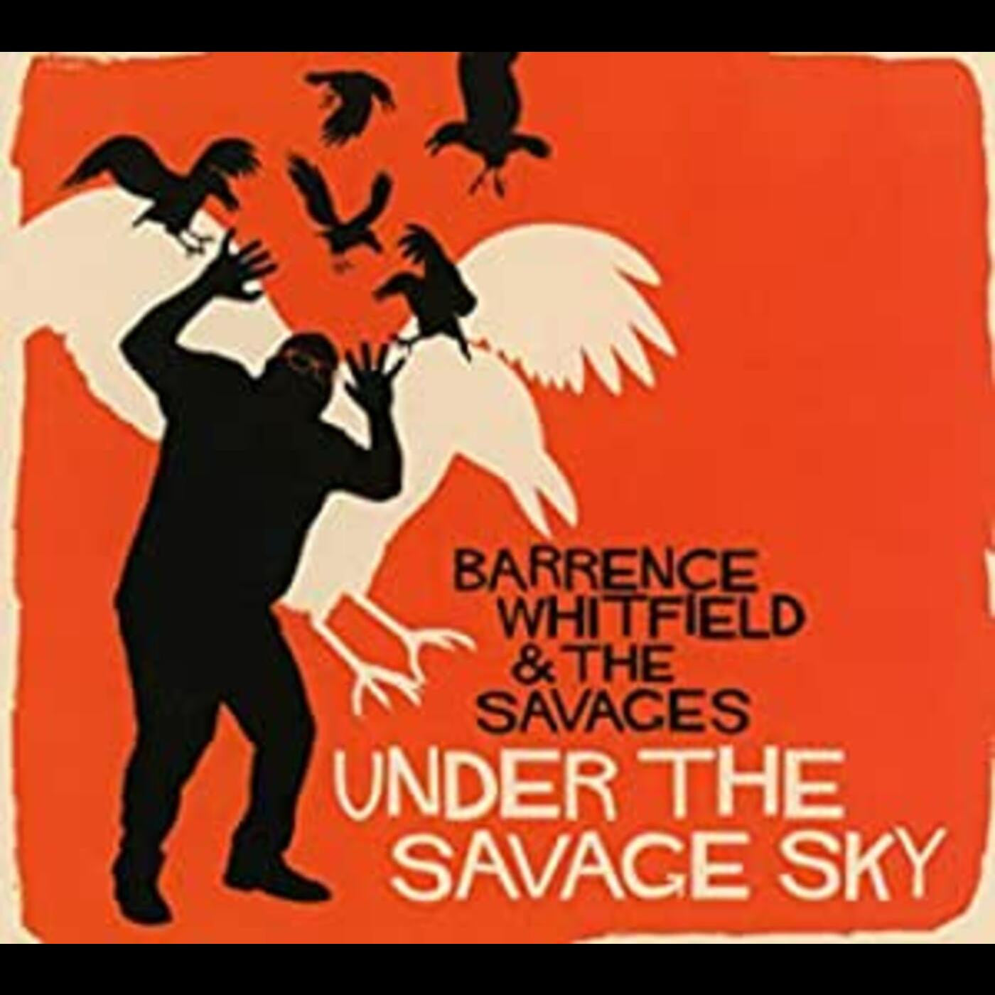 Whitfield, Barrence & Savages - Under The Savage Sky (CD) | - ROCK *NEW*