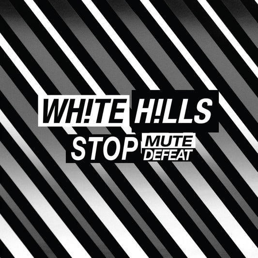 White Hills - Stop Mute Defeat | - ROCK *NEW*