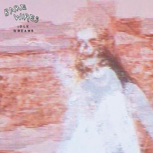 Bare Wires - Idle Dreams (Vinyl) | - ROCK *NEW*