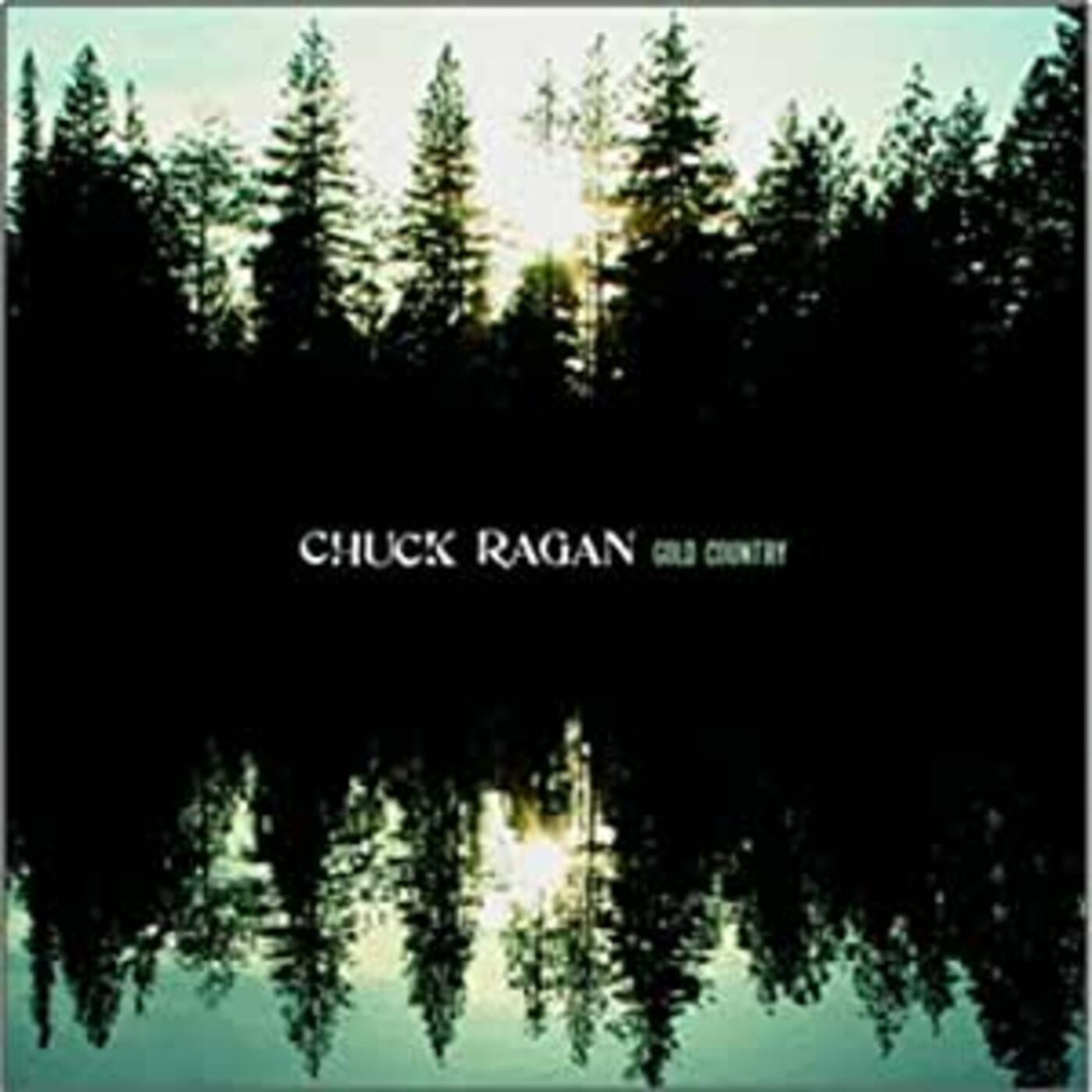 Ragan, Chuck - Gold Country (CD) | - ROCK *NEW*
