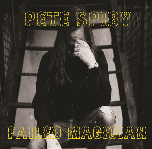 Spiby, Pete - Failed Magician | - ROCK *NEW*
