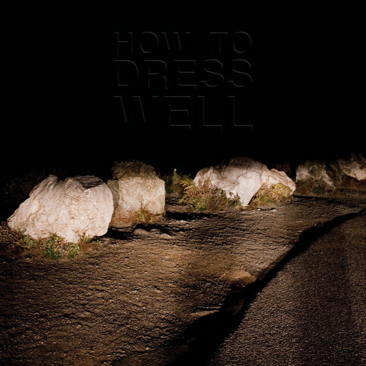 How To Dress Well - Love Remains | - ROCK *NEW*