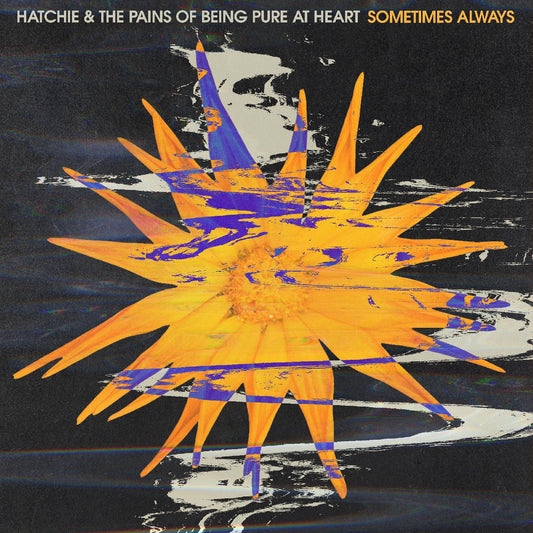 Hatchie & Pains Of Being Pure At Heart - Sometimes Always b/w Adored (INDIE EXCLUSIVE, PURPLE VINYL) | - ROCK *NEW*