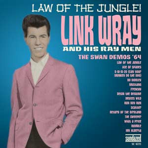 Wray, Link - Law of the Jungle: Swan Demos '64 (CD) | Mint Mint - ROCK *NEW*