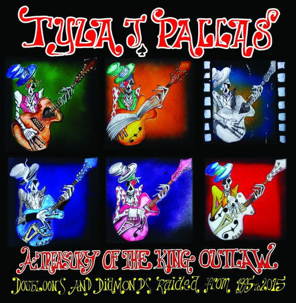 Pallas, Tyla J. - A Treasury of The King Outlaw: Doubloons and Diamonds Raided From 1995-2015 (CD) | Mint (M) Mint (M) - ROCK *NEW*