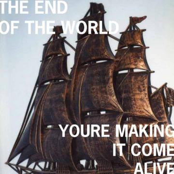 End of the World, The - You're Making It Come Alive (CD) | - ROCK *NEW*