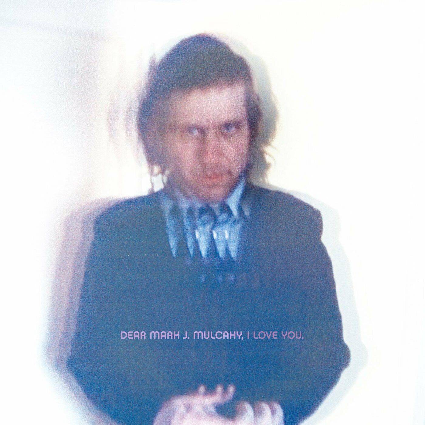 Mulcahy, Mark - Dear Mark J. Mulcahy, I Love Y ou (Vinyl) | - ROCK *NEW*