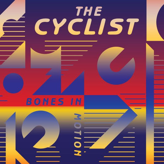 Cyclist, The - Bones In Motion | - ROCK *NEW*