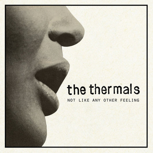 Thermals, The - Not Like Any Other Feeling - 7 inch | - ROCK *NEW*