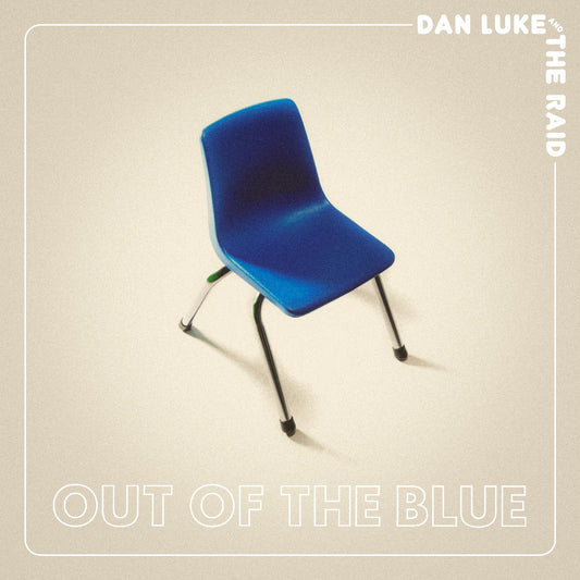 Luke, Dan and The Raid - Out Of The Blue (CD) | - ROCK *NEW*
