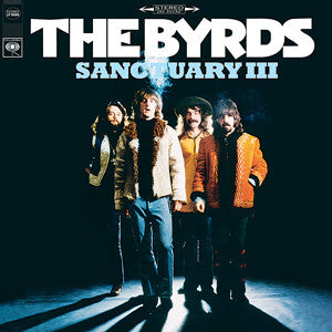 Byrds, The - Sanctuary III | - ROCK *NEW*