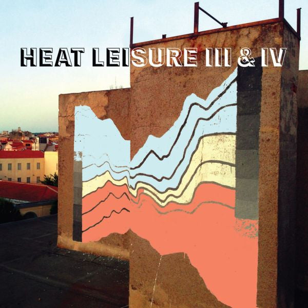 Heat Leisure - III & IV (Vinyl) | Mint (M) Mint (M) - ROCK *NEW*