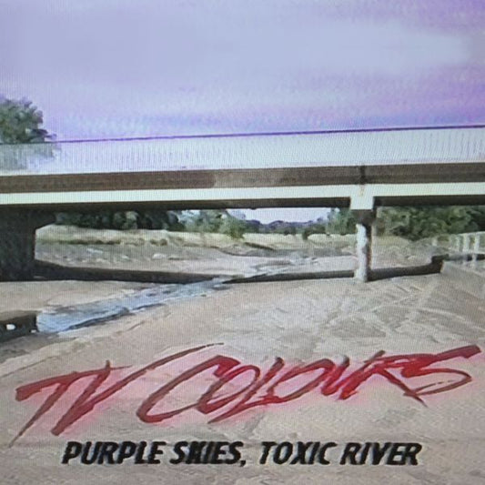 TV Colours - Purple Skies, Toxic River (Vinyl) | Mint (M) Mint (M) - ROCK *NEW*
