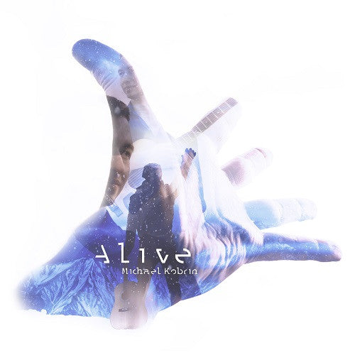 Kobrin, Michael - Alive (CD) | Mint Mint - ROCK *NEW*