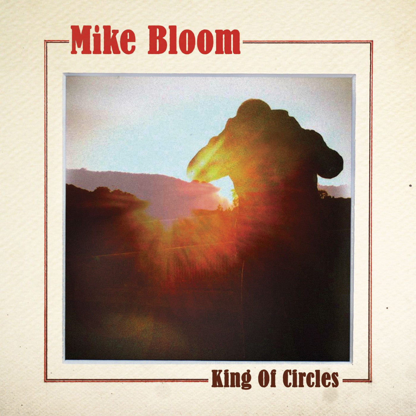 Bloom, Mike - King of Circles (CD) | - ROCK *NEW*